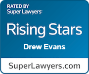 Rated by | Super Lawyers | Rising Stars | Drew Evans | SuperLawyers.com